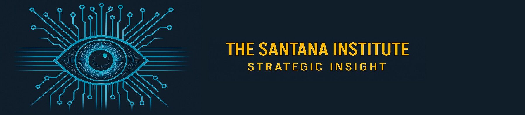 The Santana Institute of Strategic Insight